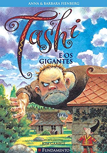 Tashi E Os Gigantes by ANNA E BARBARA FIENBERG | Goodreads