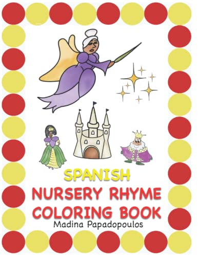 Spanish Nursery Rhymes Coloring Book (Early Childhood Spanish) by ...