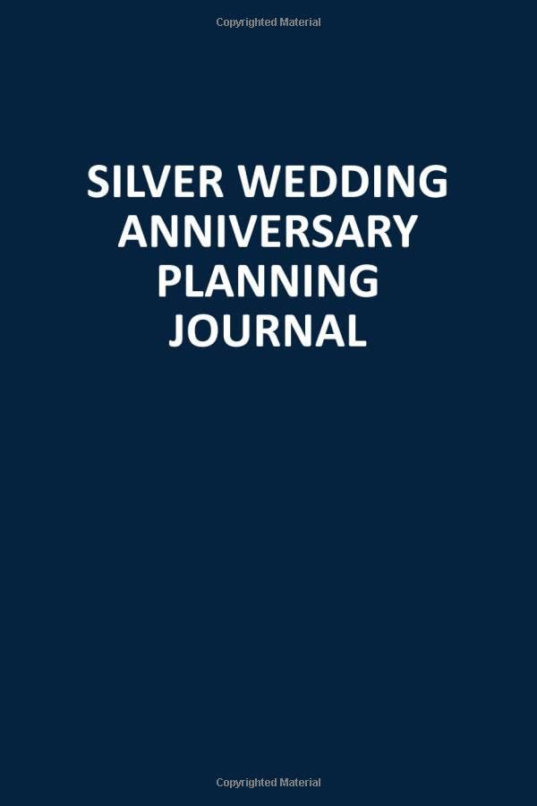 Silver Wedding Anniversary Planning Journal: Blank, Lined Notebook by