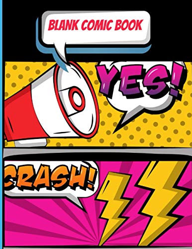 Blank comic book: Draw Your Own Comics 100 Pages of Fun and variety of