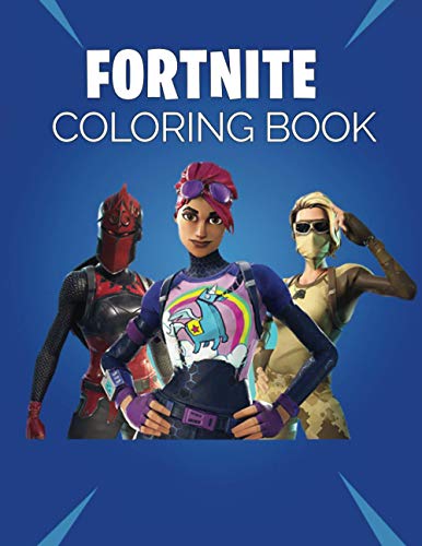 Fortnite Coloring Book: Great Gift For Fortnite Fans & Gamers With ...