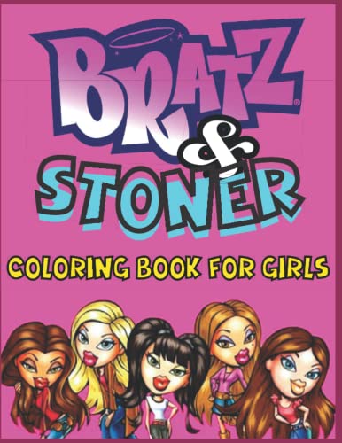 Bràtz&Stoner Coloring Book: for Girls and adults fun, easy and relaxed ...