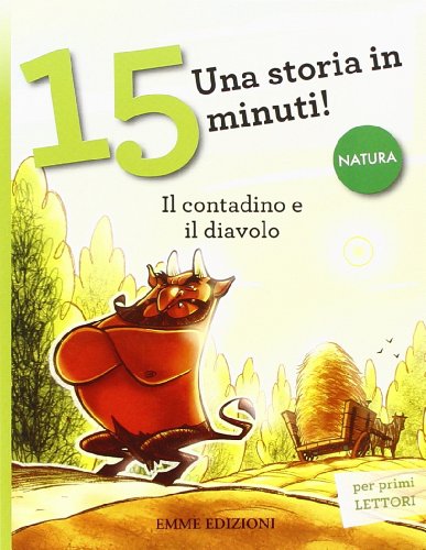 Il contadino e il diavolo. Una storia in 15 minuti! by unknown author