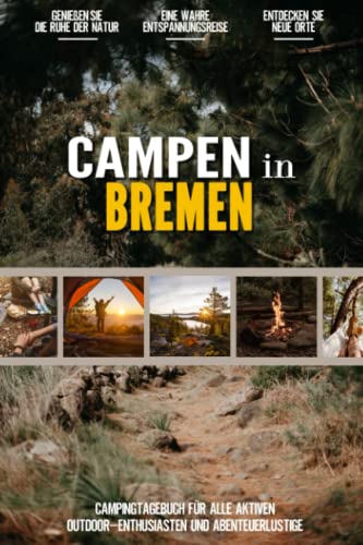 Campen in Bremen Ein Praktisches Campingtagebuch für Alle Lokale