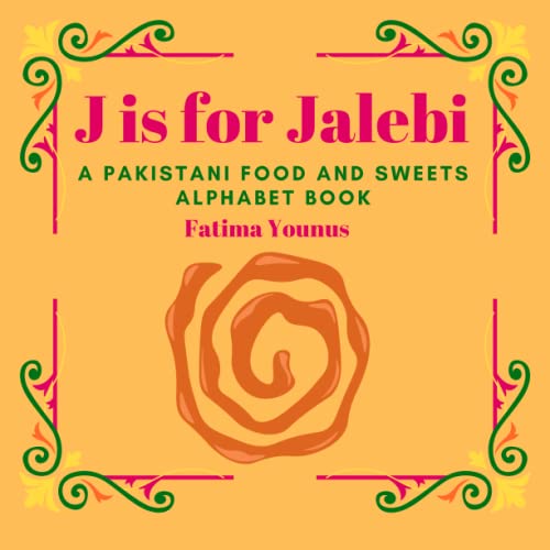 J is For Jalebi by Fatima Younus Goodreads