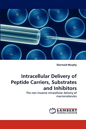Intracellular Delivery of Peptide Carriers, Substrates and Inhibitors ...