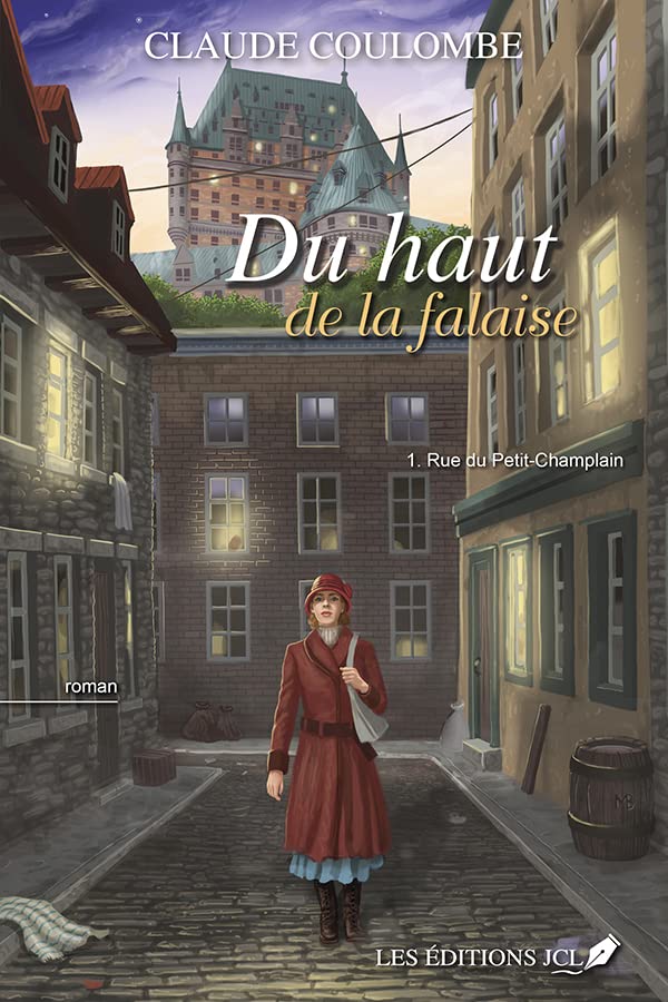 Rue du Petit-Champlain (Du haut de la falaise t. 1)