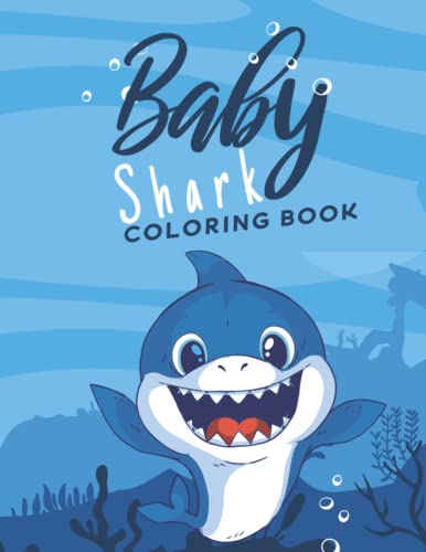 Baby Shark Coloring Book: Kids coloring books 100 pages by Lyla Foggia