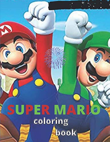 super mario coloring book: perfect gift for kids and adults-hight ...