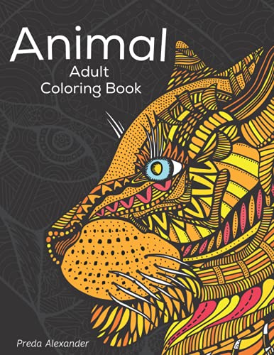 Animal Adult Coloring Book: Stress Relieving Designs to Color, Relax