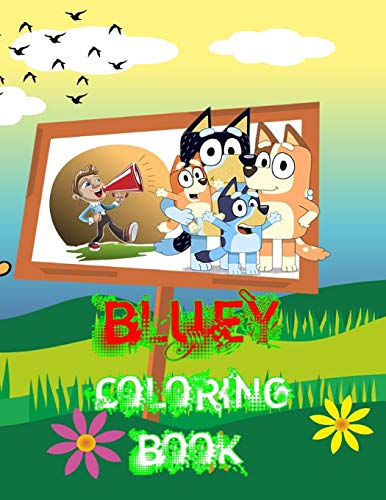 Bluey Coloring Book: Awesome Picture Coloring Book ! Perfect for Bluey ...