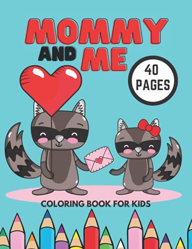 Mommy And Me Coloring Book For Kids: Sweet And Fun Gift For Mother's ...