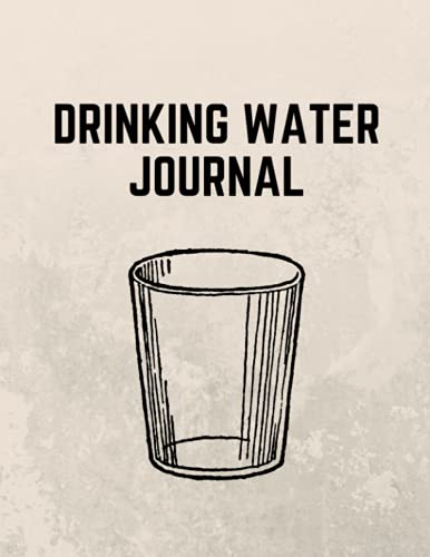Drinking Water Journal: Simple Gift Drinking Water Journal To Monitor ...