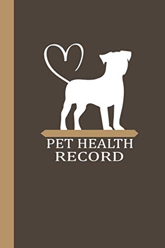 Pet Health Record: Dog Vaccination Record Book,Health Log Book ...