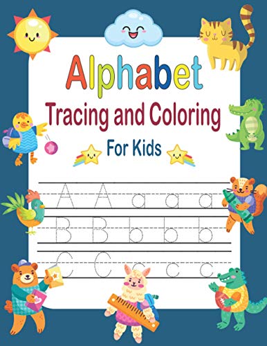Alphabet Tracing And Coloring For Kids: Alphabet Tracing for
