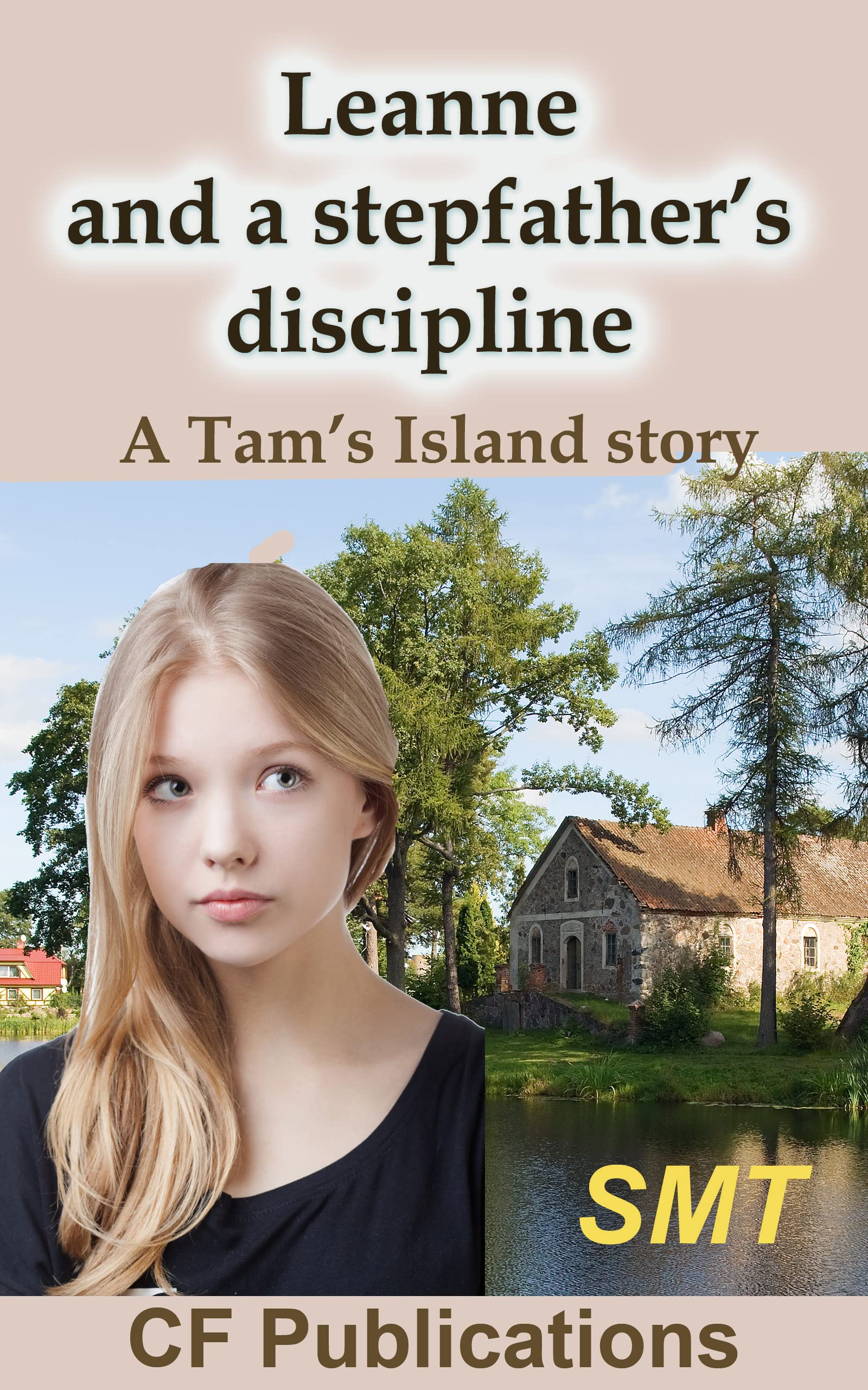 Leanne and a Stepfather's Discipline: A Tam's Island story