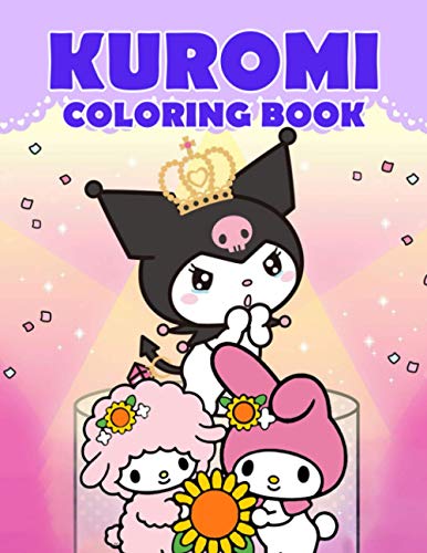 Kuromi Coloring Book: A Fascinating Coloring Book To Relax And Boost ...