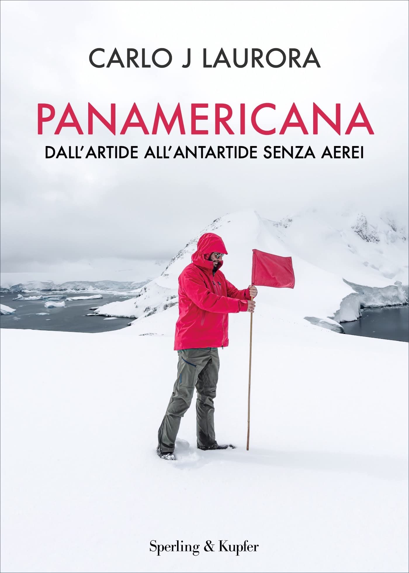 Panamericana: Dall'Artide all'Antartide senza aerei