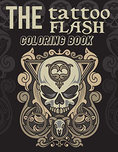 The Tattoo Flash Coloring Book: 50 Tattoo Adult Coloring Book by Rony ...