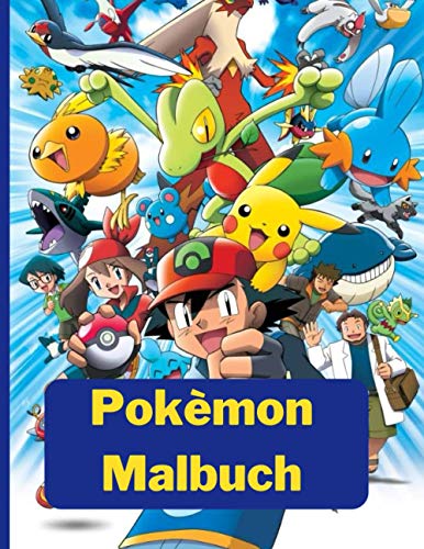 Pokemon Malbuch: Für Kinder, Mädchen und Jungen | 90 Pokemon Zum