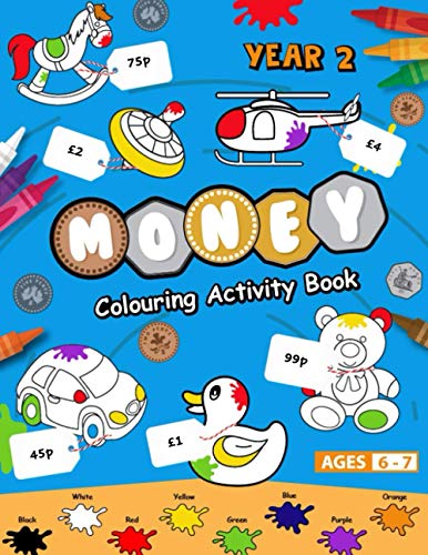 Year 2 Money Colouring Activity Book: Become a money whizz whilst ...