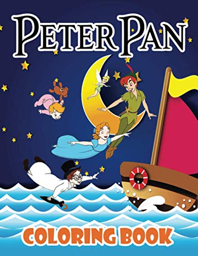 Peter Pan Coloring Book: A Fun Coloring Book with High Quality Images