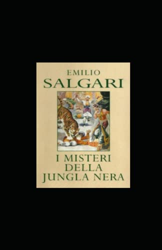 I misteri della giungla nera (Italian Edition) by Emilio Salgari