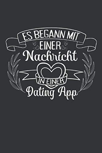 Es Begann Mit Einer Nachricht In Einer Dating App Valentinstag 