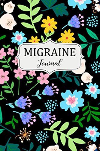 Migraine Journal: Headache Book, Migraine Headache Log, Chronic ...