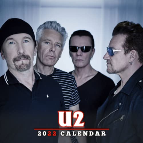 Calendar 2022 Rock band U2: A Great Gift For Anyone Lover To Welcome A 