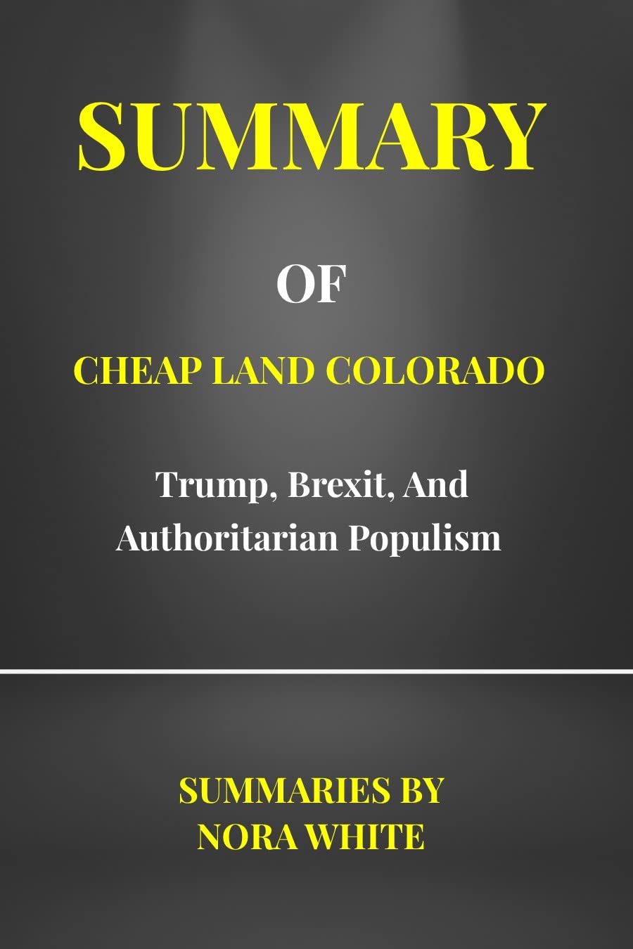 SUMMARY OF CHEAP LAND COLORADO OffGridders at America’s Edge by Ted