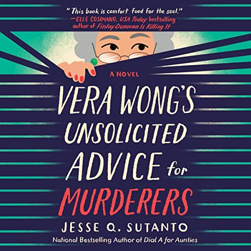 Vera Wong's Unsolicited Advice for Murderers (Vera Wong, #1)