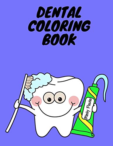 Dental Coloring book: Coloring Book For Kids_Girls And Boys To Build