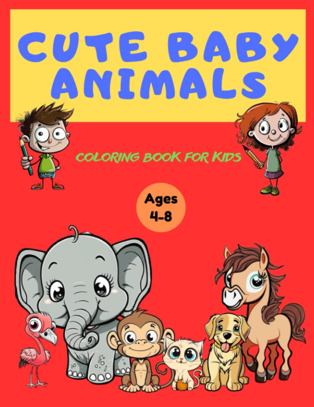 Cute Baby Animals Coloring Book For Kids Ages 48 by Odalitas Editions