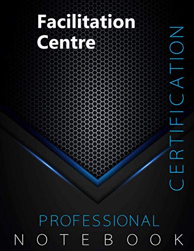 Facilitation Centre Certification Exam Preparation Notebook ...