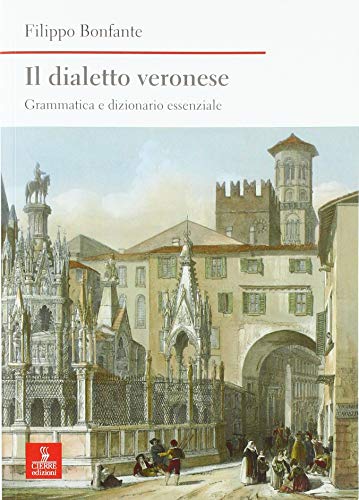 Il dialetto veronese by Filippo Bonfante Goodreads