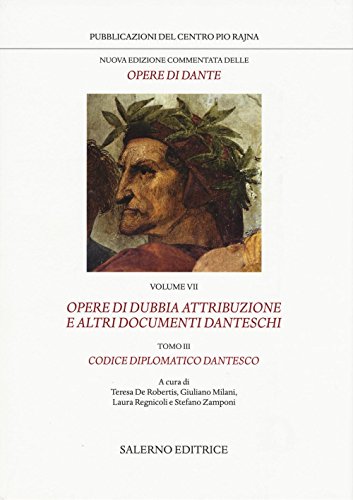 Opere di dubbia attribuzione e altri documenti danteschi. III. Codice diplomatico dantesco book cover