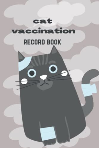Cat Vaccination Record Book: Veterinary Visits, Cat Information ...