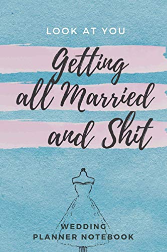 Look At You Getting All Married And Shit: Wedding Ultimate Planner ...