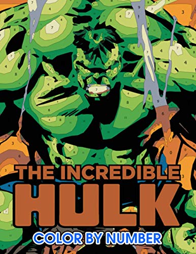The incredible hulk Color by Number: The incredible hulk Color Book An