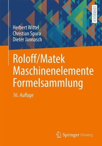 Roloff/Matek Maschinenelemente Formelsammlung by Herbert Wittel | Goodreads