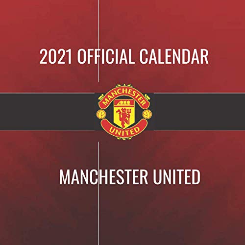 2021 Official Calendar Manchester United: Great gift for Manchester
