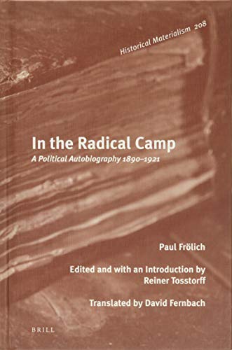 In the Radical Camp A Political Autobiography 1890-1921 book cover