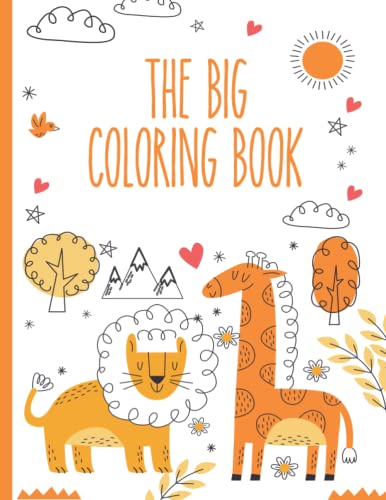 The Big Coloring Book For Kids: Kids Coloring Book Animal Coloring Book ...