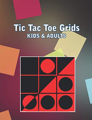 Tic Tac Toe Grids For Kids & Adults: Game Books For Kids Regular Tic ...
