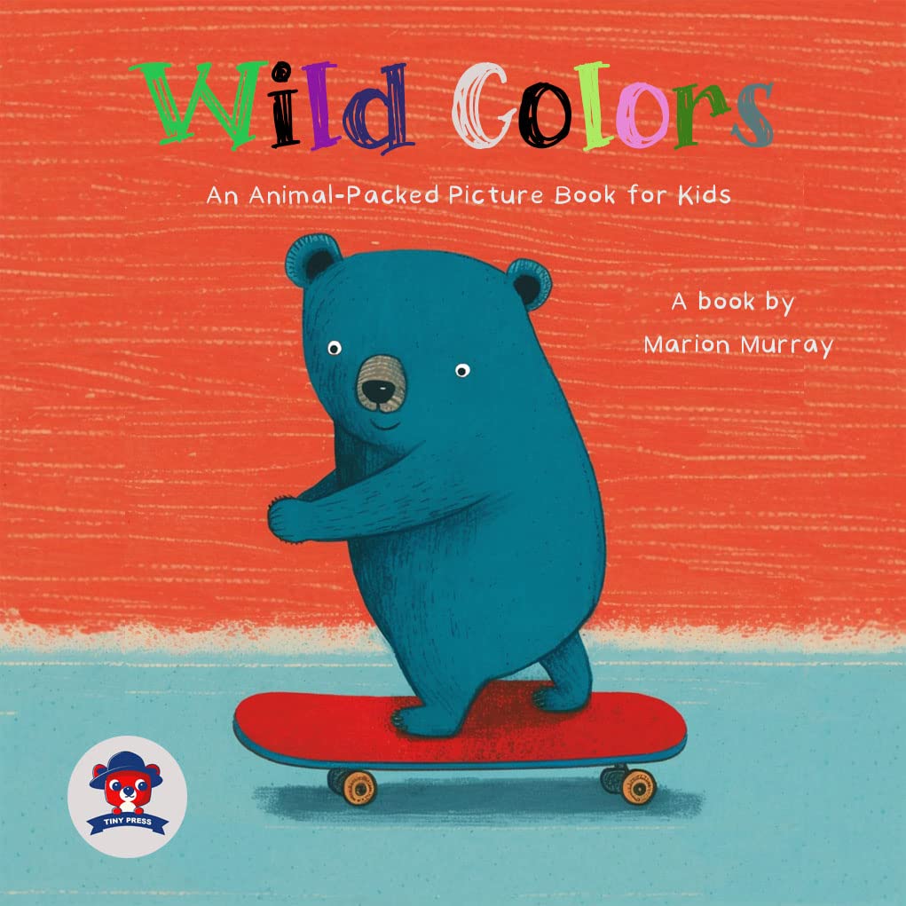 Wild Colors A Cute AnimalPacked Picture Book for Kids to Learn About