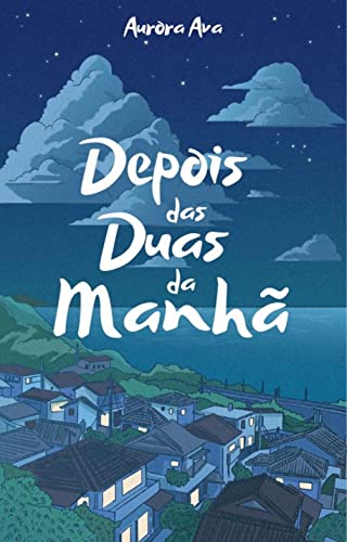 Depois das duas da manhã