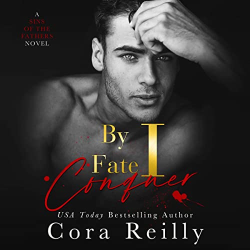 By Fate I Conquer (Sins of the Fathers, #4)