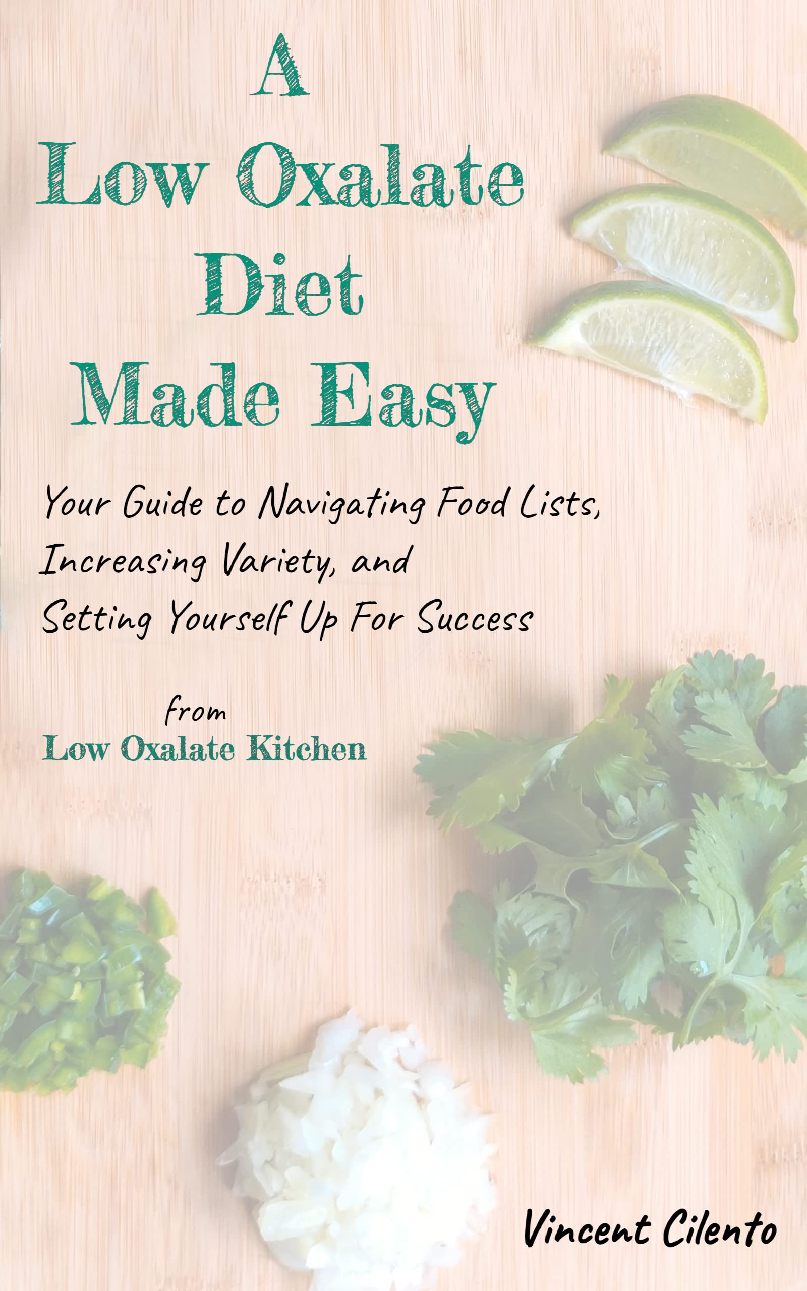 A Low Oxalate Diet Made Easy Your Guide to Navigating Food Lists