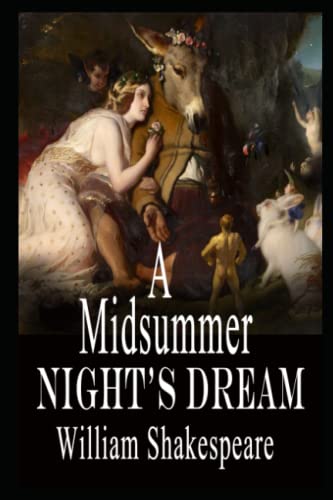 A Midsummer Night's Dream Play by William Shakespeare Annotated by ...
